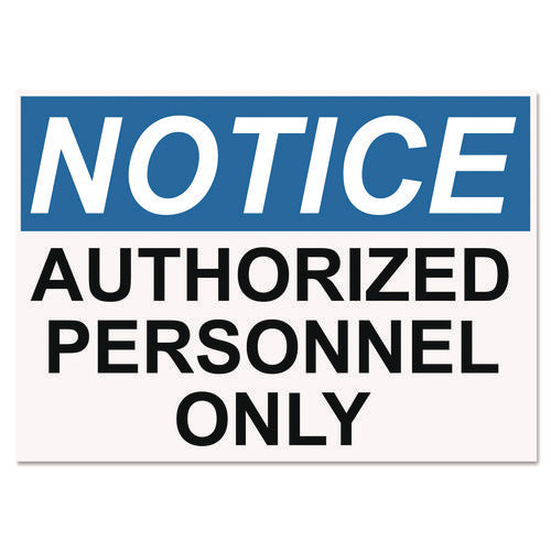 OSHA Safety Signs, NOTICE AUTHORIZED PERSONNEL ONLY, White/Blue/Black, 10 x 14-(USS5492)